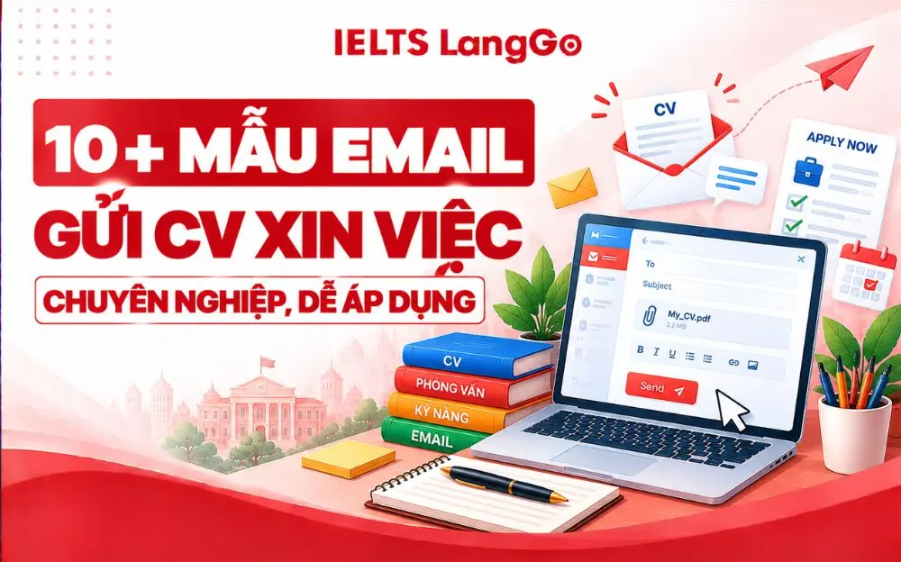 10+ MẪU EMAIL GỬI CV XIN VIỆC CHUYÊN NGHIỆP, DỄ ÁP DỤNG