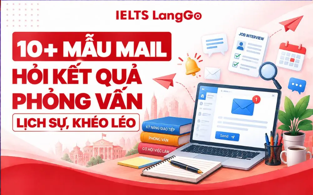 10+ MẪU MAIL HỎI KẾT QUẢ PHỎNG VẤN LỊCH SỰ, KHÉO LÉO