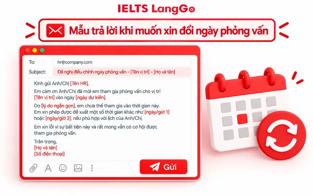Mẫu email xin đổi ngày phỏng vấn lịch sự, chuyên nghiệp với nhà tuyển dụng.