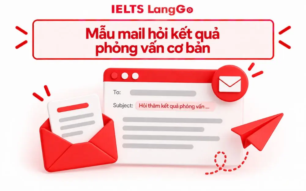 Mẫu mail hỏi kết quả phỏng vấn cơ bản, lịch sự và chuyên nghiệp.