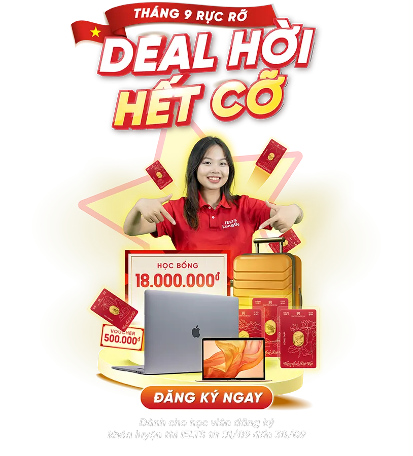 KHUYẾN MÃI THÁNG 9 - TẶNG VÀNG, MACBOOK CHO HỌC VIÊN MỚI CỦA IELTS LANGGO