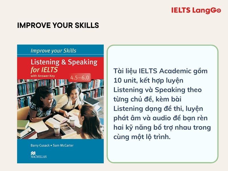 Cuốn Improve your skills được phân loại theo trình độ, dễ tiếp cận